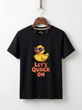 Let's Quack On Tee
