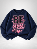 Girls “be you” Graphic Sweatshirt