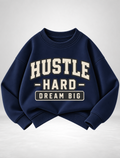 hustle hard dream big Boys Sweatshirt